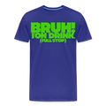 BRUH I'ON DRINK - royal blue